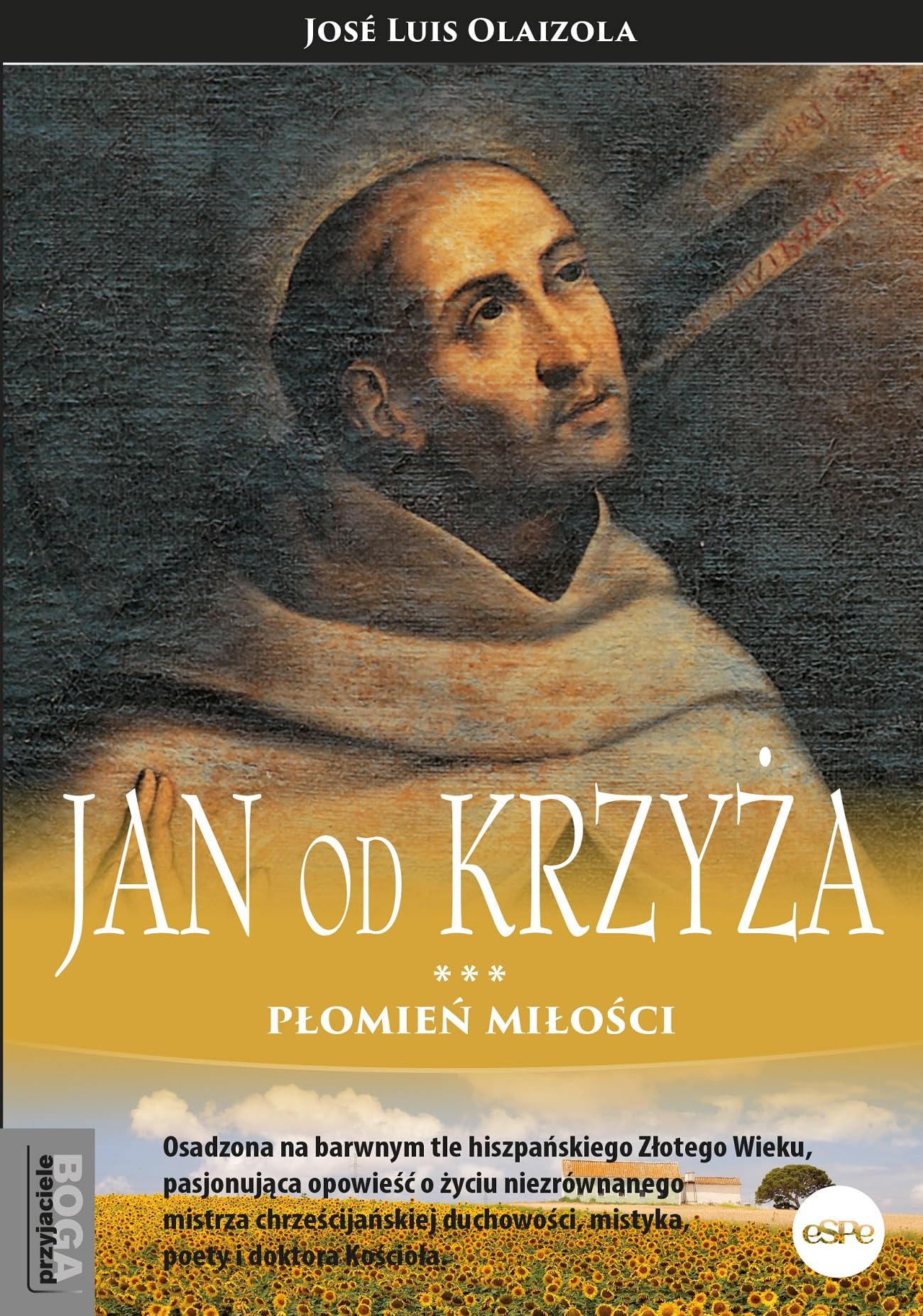 Jan od Krzyża: Płomień miłości Books