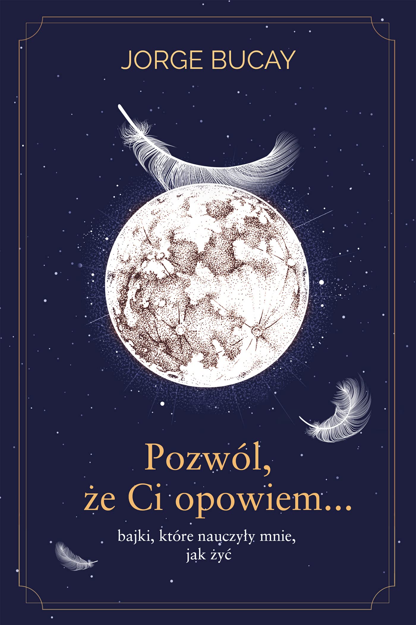 Pozwól, że ci opowiem…: bajki, które nauczyły mnie, jak żyć book