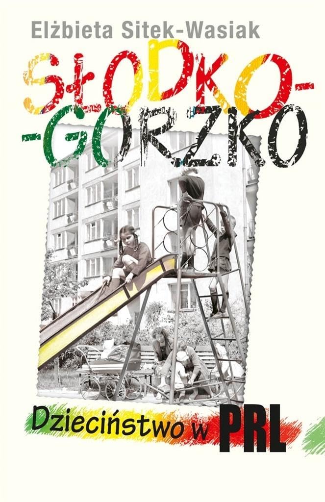 Słodko-gorzko Dzieciństwo w PRL Books