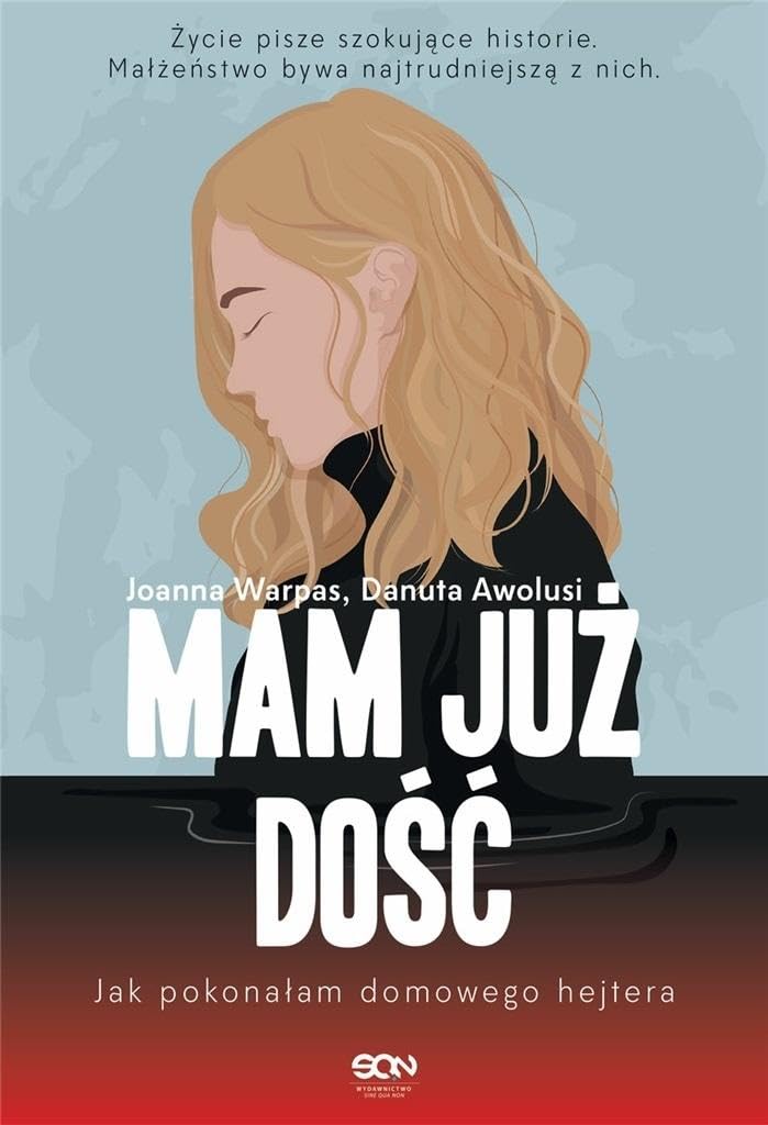 Mam już dość: Jak pokonałam domowego hejtera book