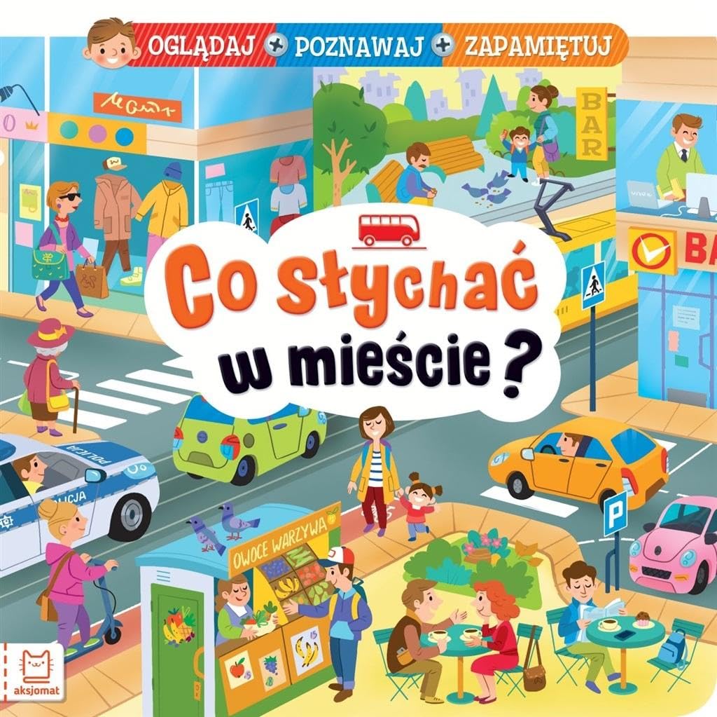 Co słychać w mieście? Oglądaj poznawaj zapamiętuj Books
