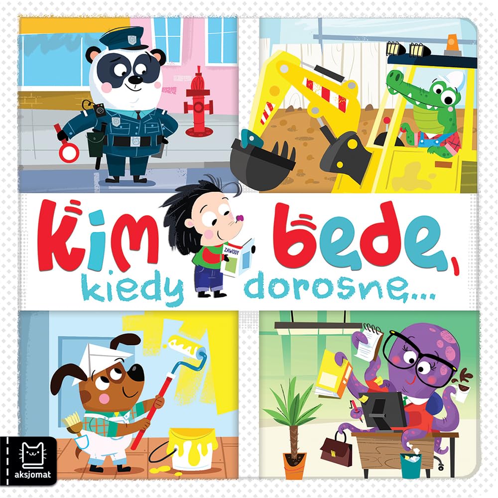 Kim będę, kiedy dorosnę Books
