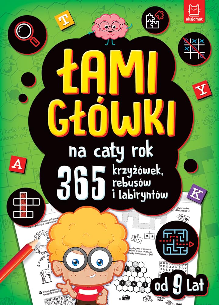 Łamigłówki na cały rok.: 365 krzyżówek, rebusów i labiryntów. Zielona Books
