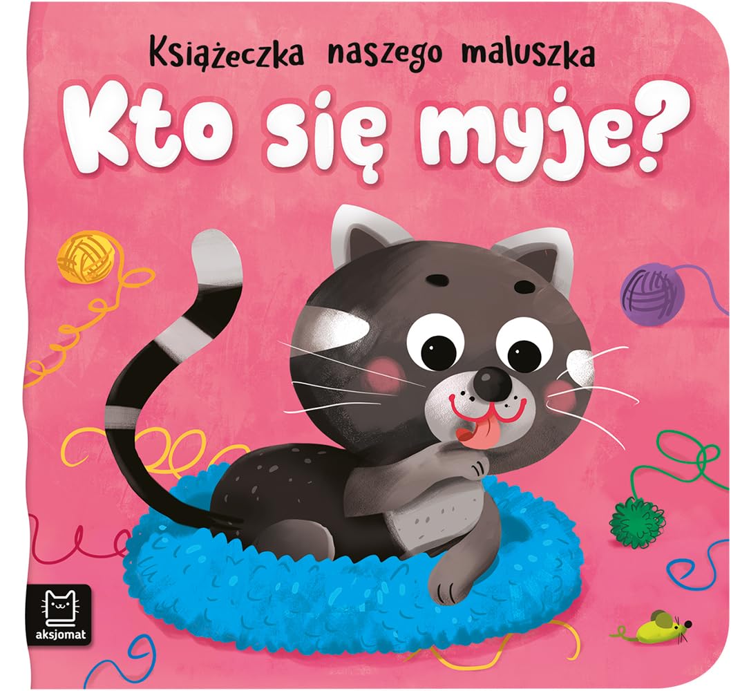 Książeczka naszego maluszka Kto się myje? book