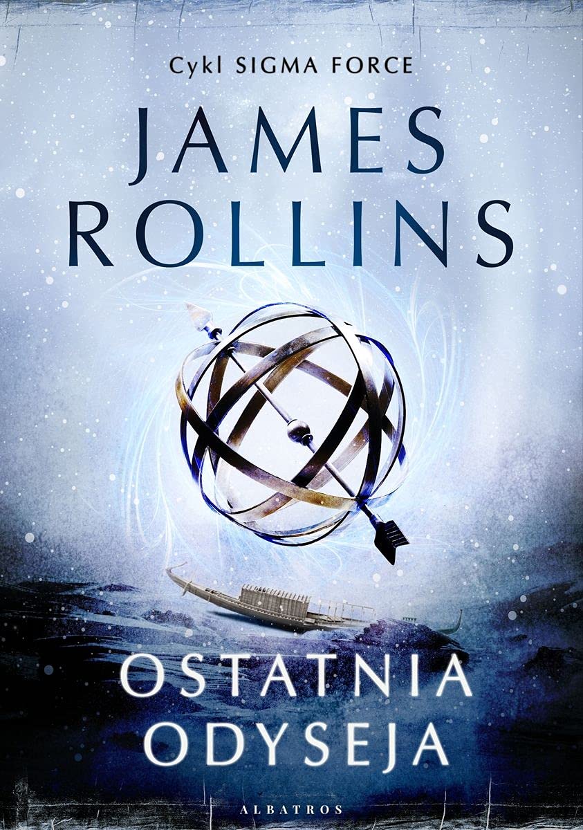 Ostatnia Odyseja: Sigma Force Tom 15 Books