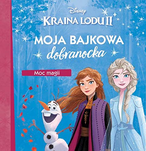Moja bajkowa dobranocka Moc magii Kraina Lodu II Disney book