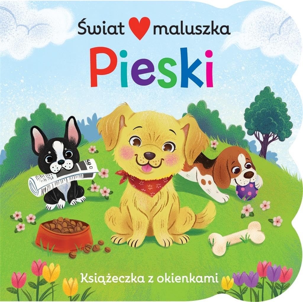 Świat maluszka Pieski Książeczka z okienkami Books