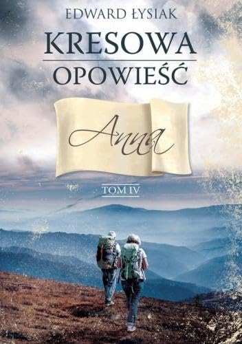 Kresowa opowieść Tom 4 Anna book