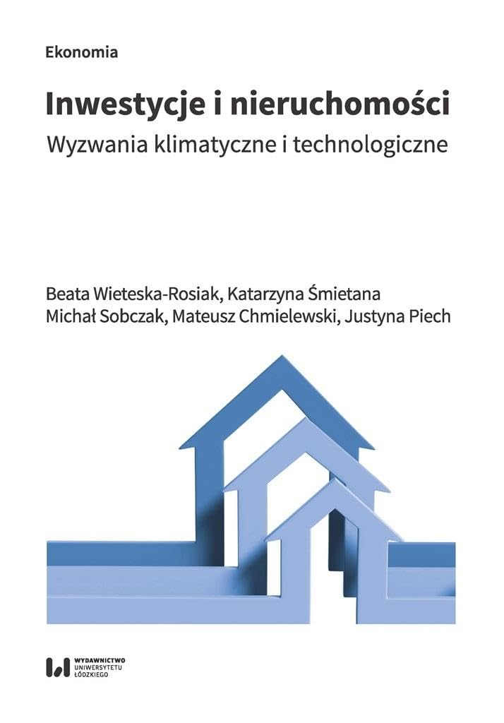 Inwestycje i nieruchomoĹci - Beata Wieteska-Rosiak, Katarzyna Ĺmietana Books