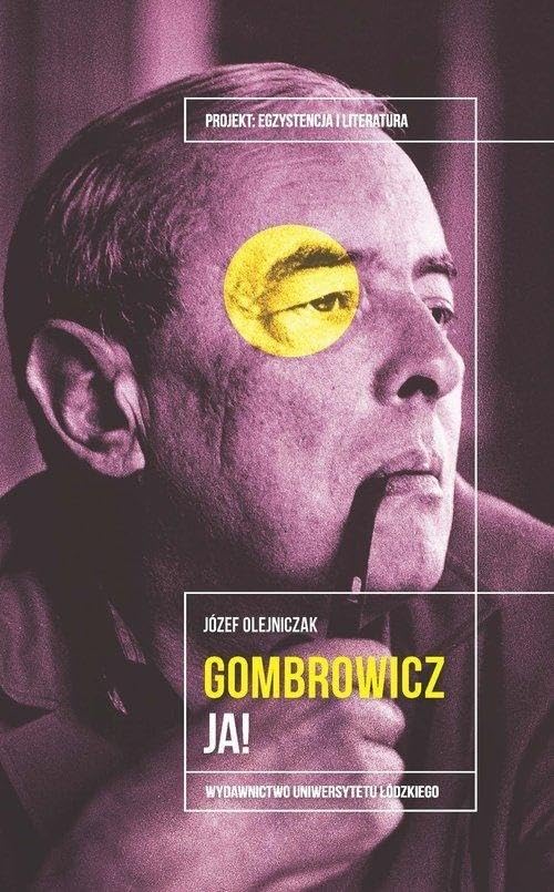 Witold Gombrowicz Ja! (PROJEKT: EGZYSTENCJA I LITERATURA) Books
