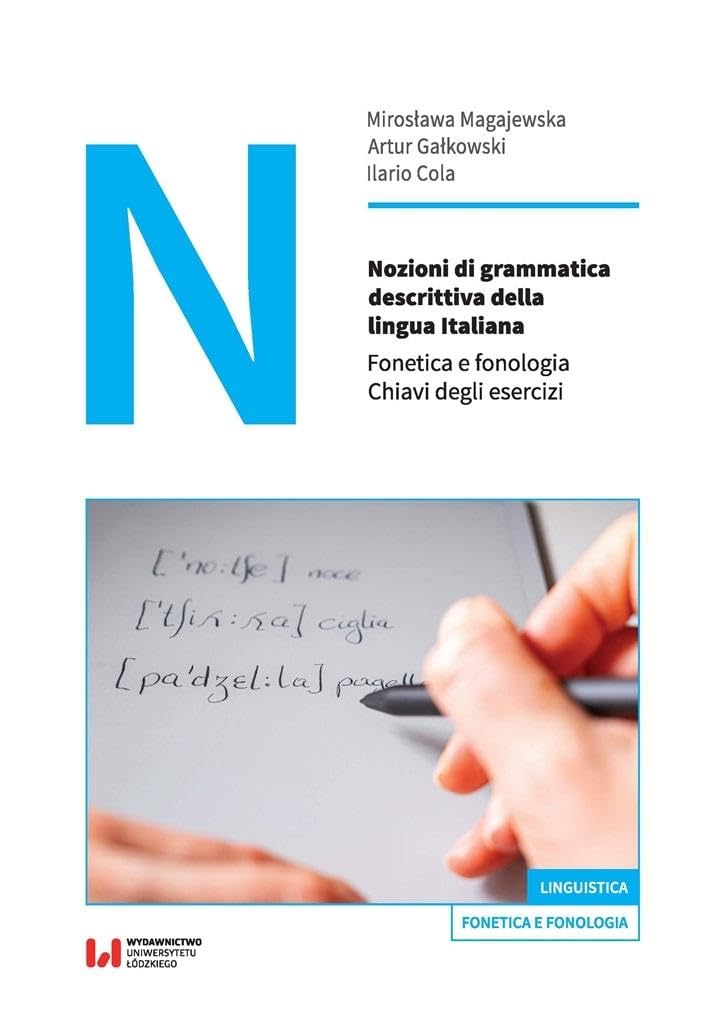 Nozioni di grammatica descrittiva della lingua Italiana: Fonetica e fonologia. Chiavi degli esercizi Books