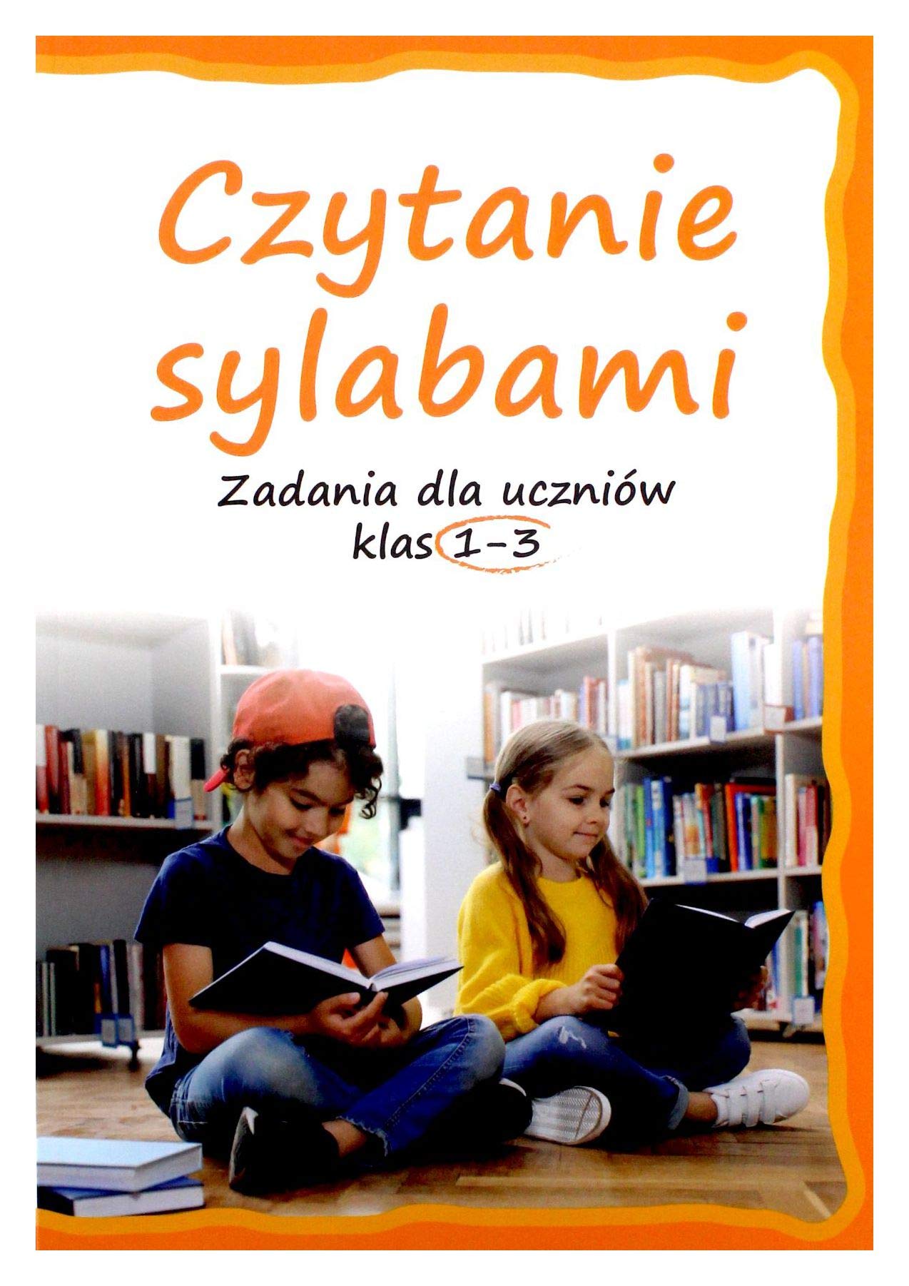 Czytanie sylabami. Zadania dla uczniów klas 1-3 book