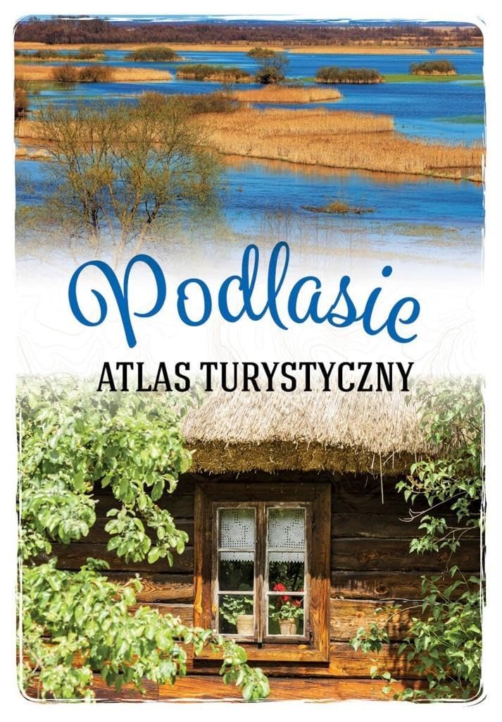 Atlas turystyczny Podlasie Books