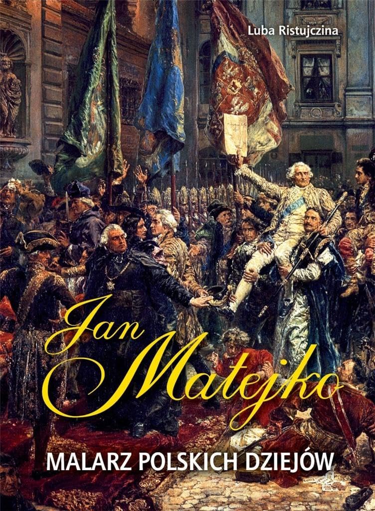 Jan Matejko Malarz polskich dziejów Books