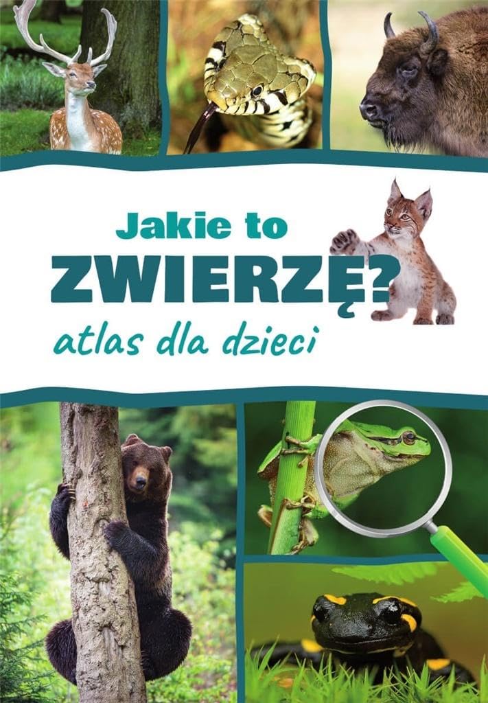 Jakie to zwierzę?: Atlas dla dzieci Books