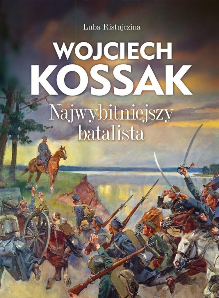Wojciech Kossak Najwybitniejszy batalista book