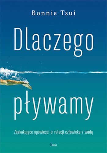 Dlaczego pływamy: Dlaczego pływamy Books