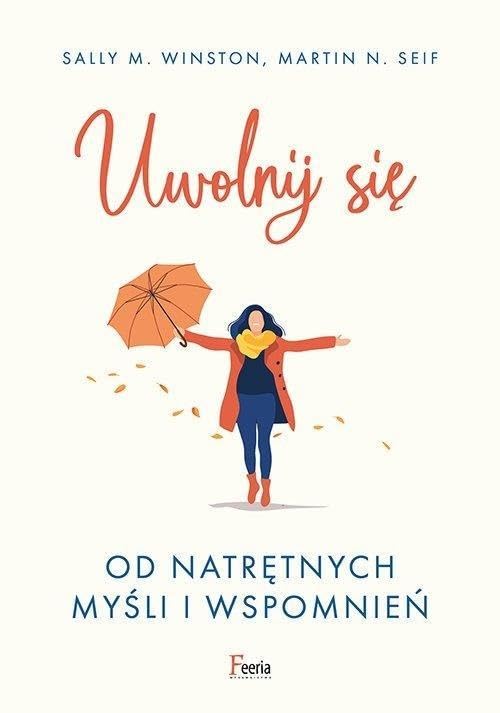Uwolnij się od natrętnych myśli i wspomnień Books