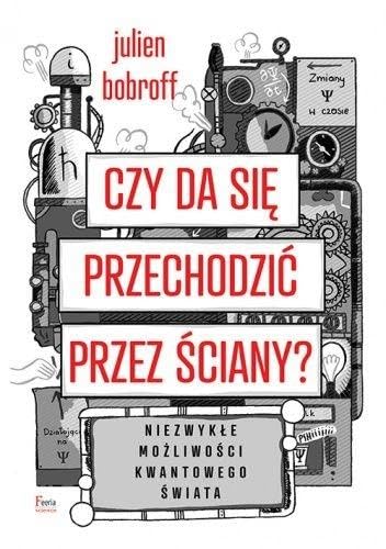 Czy da się przechodzić przez ściany?: Niezwykłe możliwości kwantowego świata book