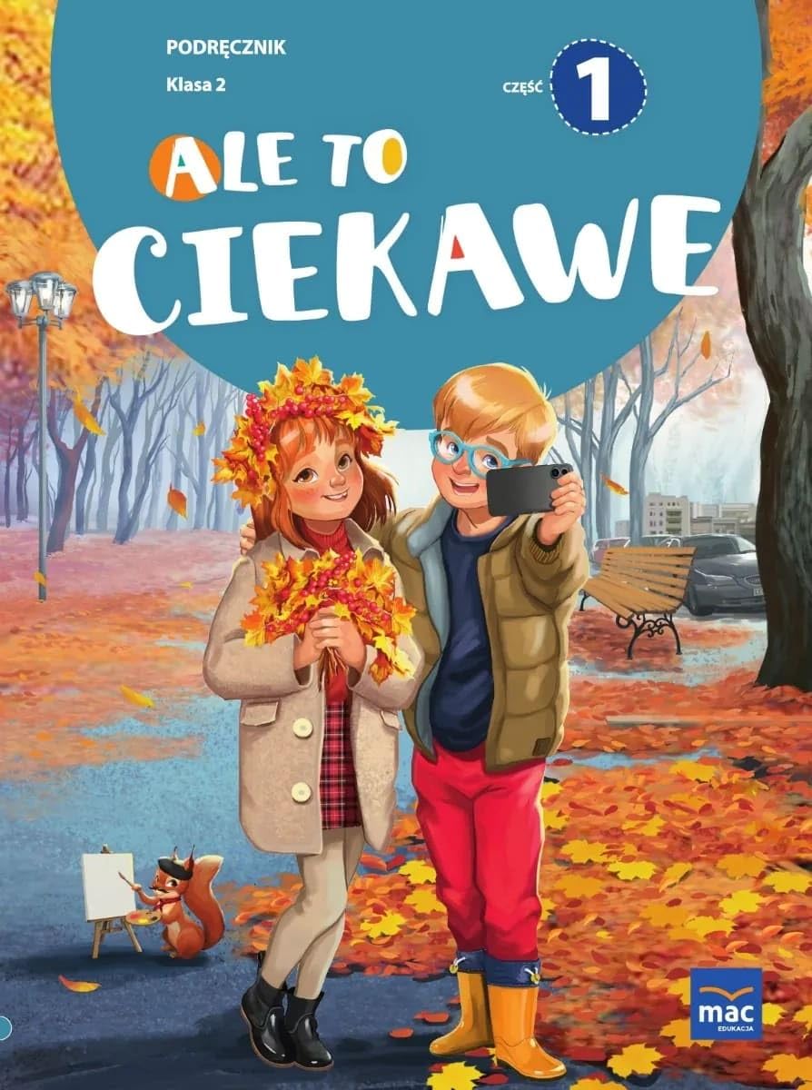 Ale to ciekawe! Podręcznik. Klasa 2. Część 1 Books