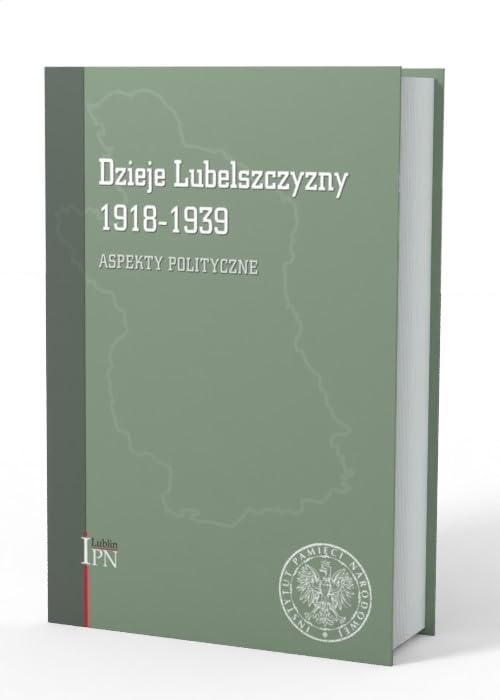 Dzieje Lubelszczyzny 1918-1939: Aspekty polityczne Books