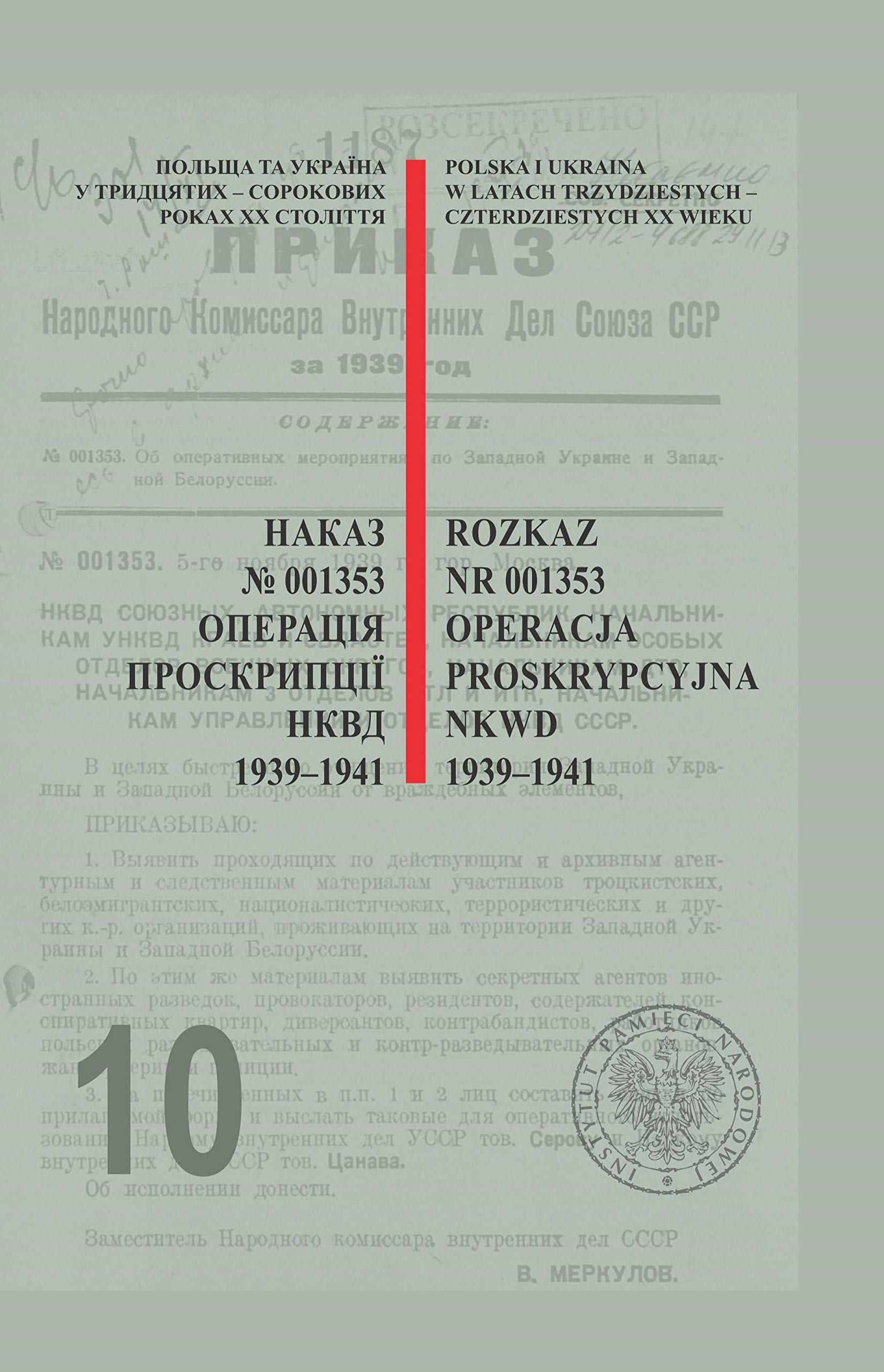 Rozkaz nr 001353. Operacja proskrypcyjna NKWD 1939-1941.: Nieznane dokumenty z archiwów służb specjalnych. Books