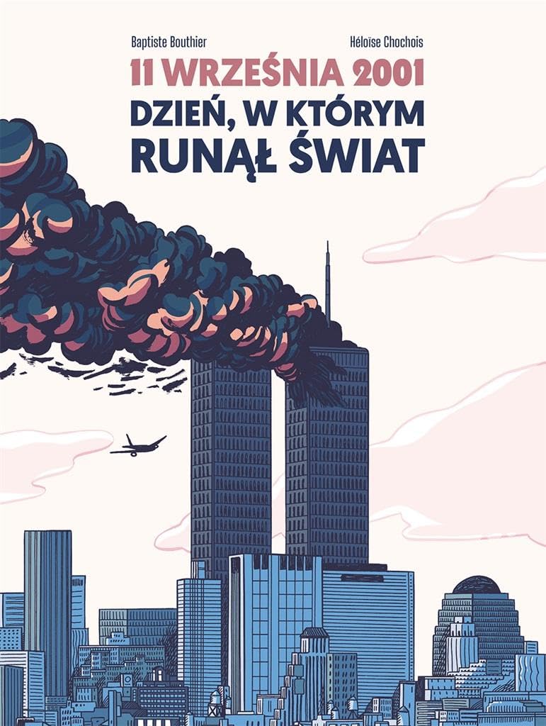 11 września 2001 Dzień, w którym runął świat Books