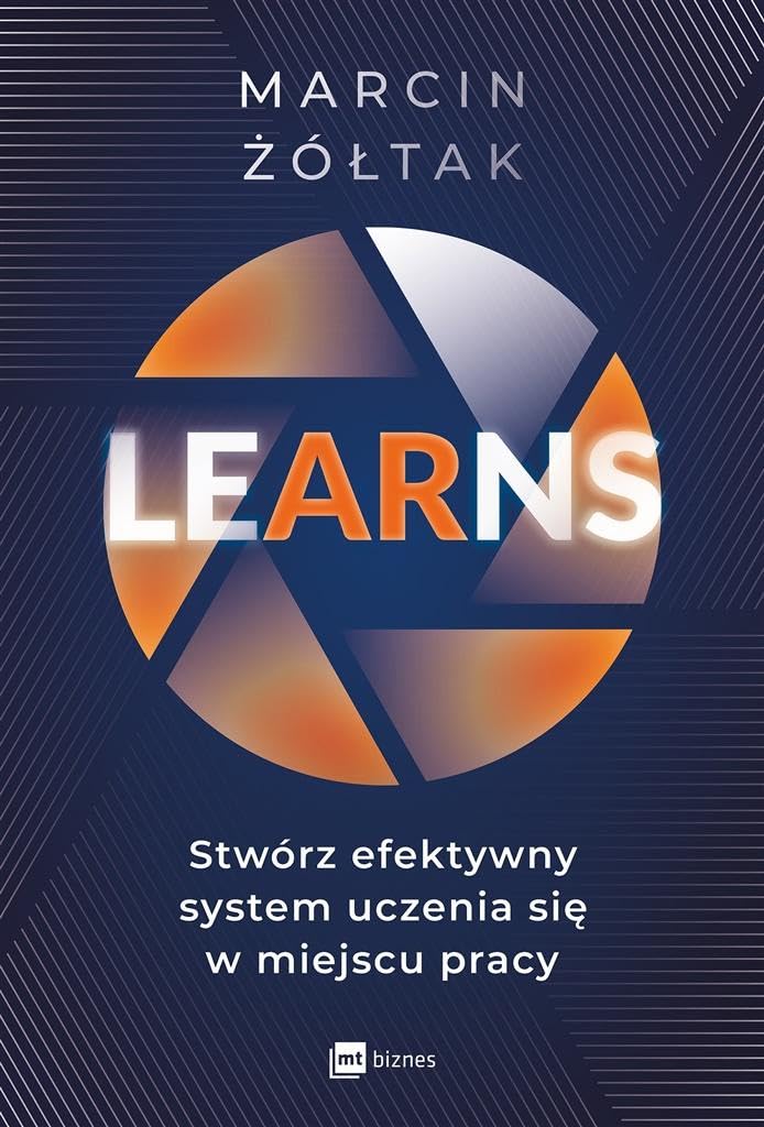 LEARNS: stwórz efektywny system uczenia się w miejscu pracy Books