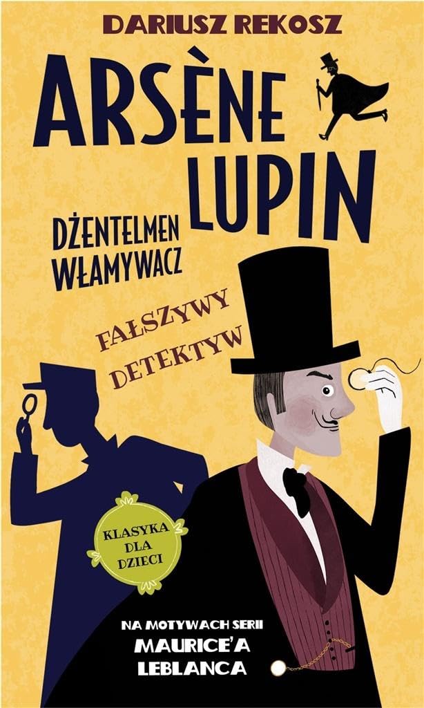 Arsène Lupin Dżentelmen włamywacz Tom 2 Fałszywy detektyw (ARSENE LUPIN) Books