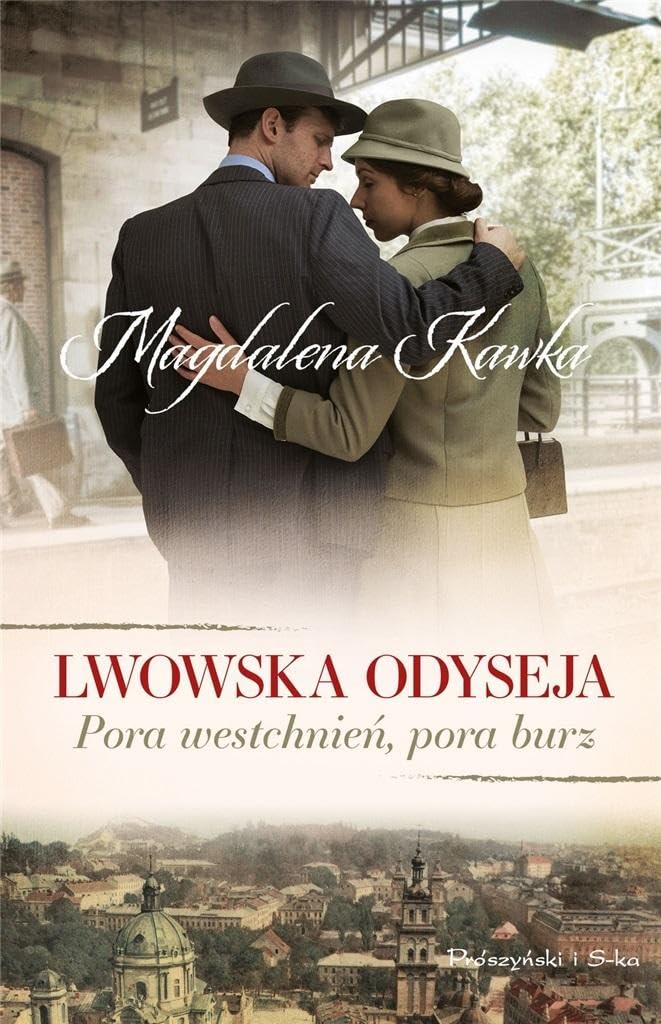 Lwowska odyseja Tom 1 Pora westchnień, pora burz Books