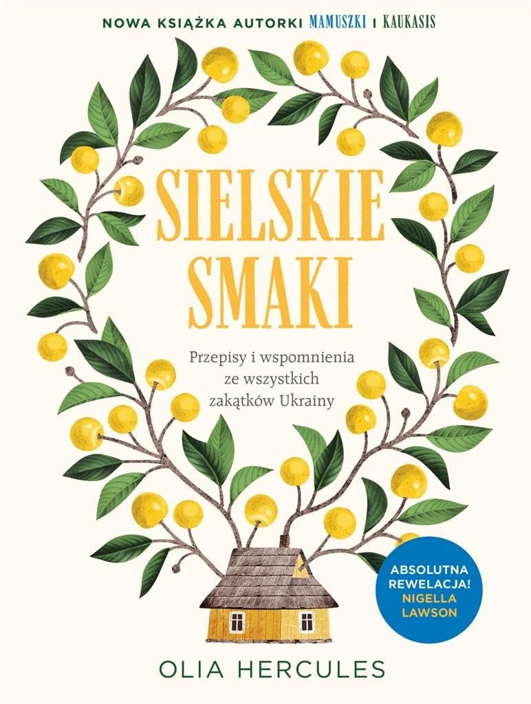 Sielskie smaki: Nostalgiczna podróż kulinarna Books