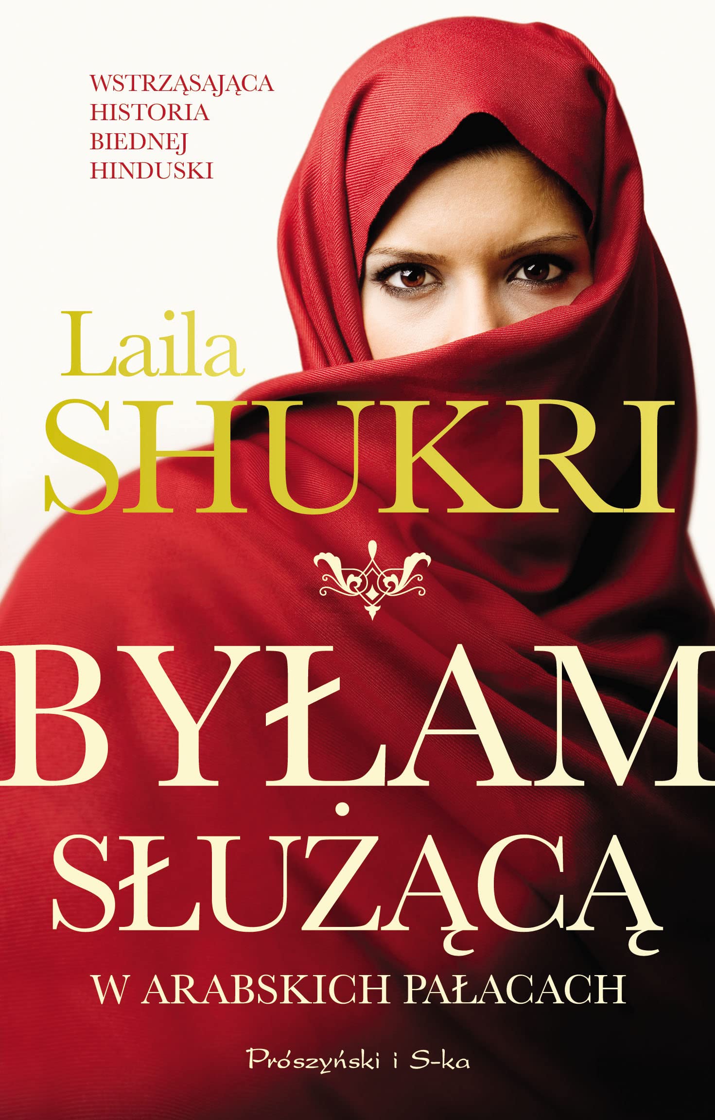 Byłam służącą w arabskich pałacach Books