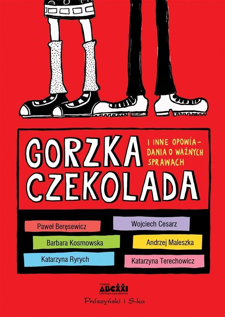 Gorzka czekolada i inne opowiadania o ważnych sprawach Books
