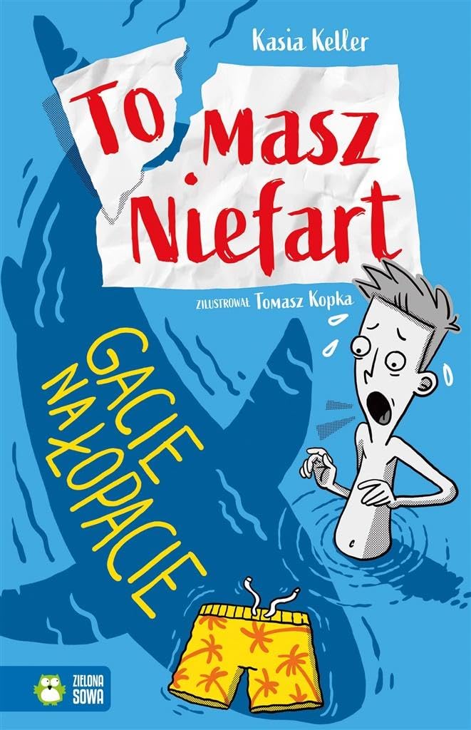 Tomasz Niefart Tom 2 Gacie na łopacie Books