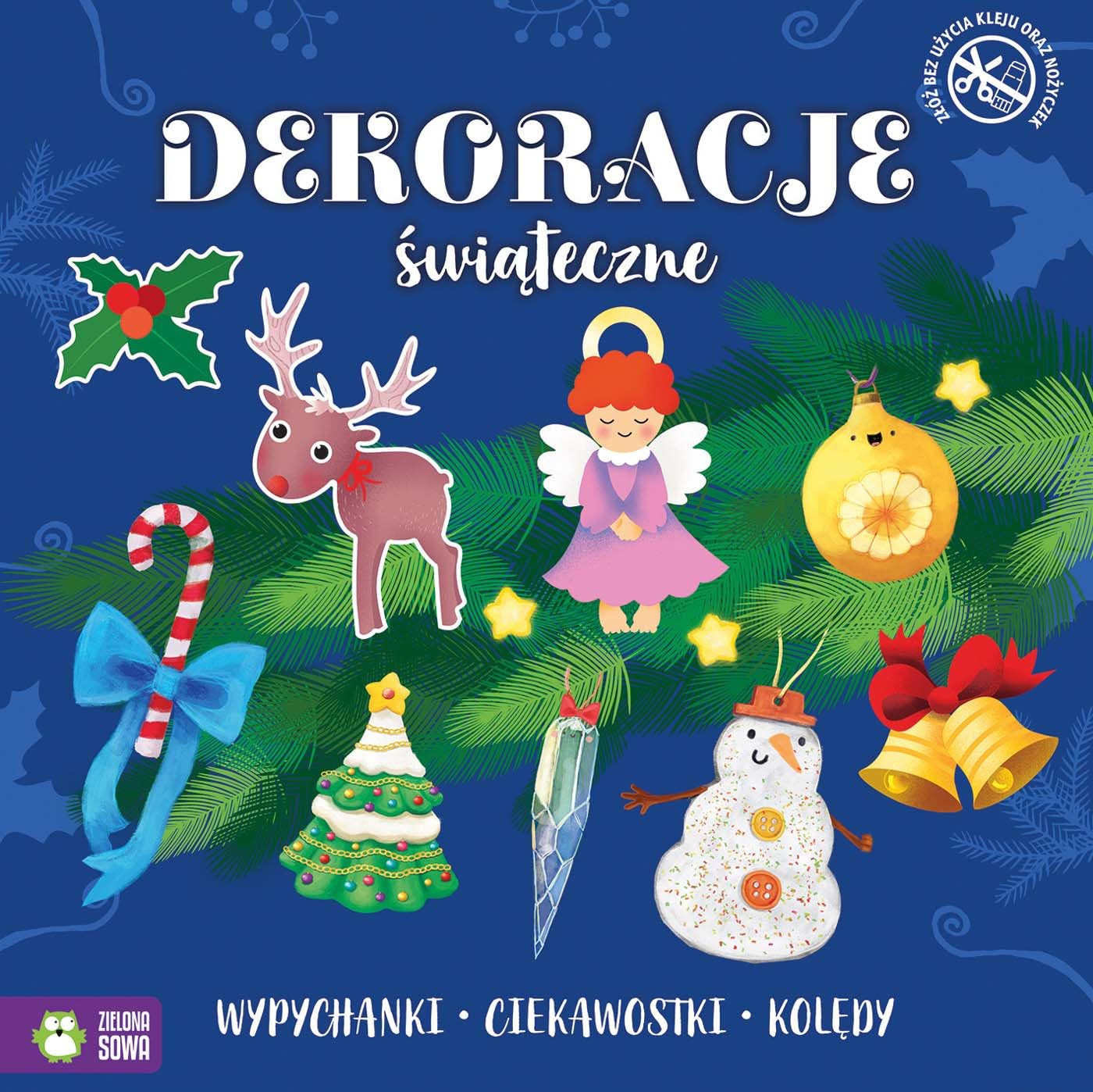 Dekoracje świąteczne: Wypychanki ciekawostki kolędy Books