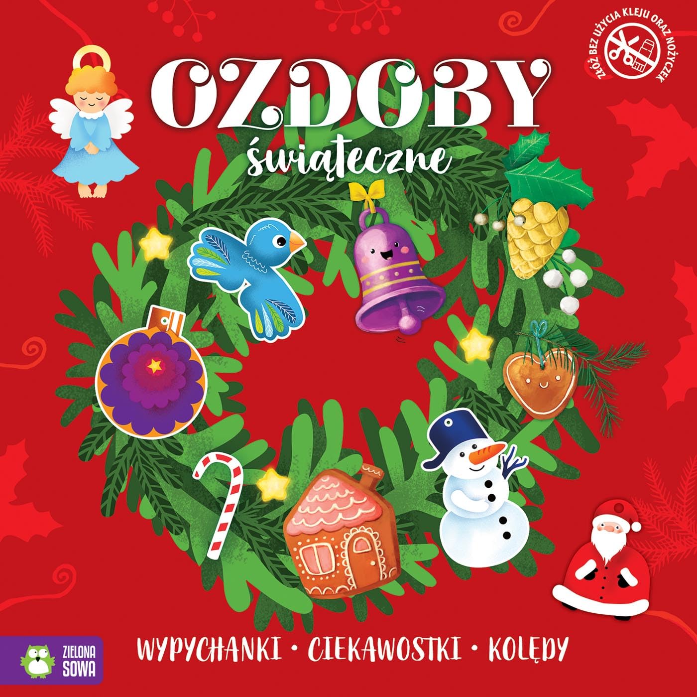Ozdoby świąteczne: Wypychanki ciekawostki kolędy Books