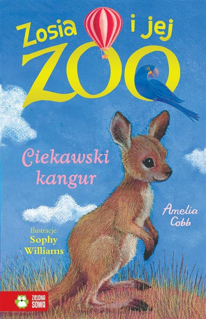 Zosia i jej zoo Ciekawski kangur Books