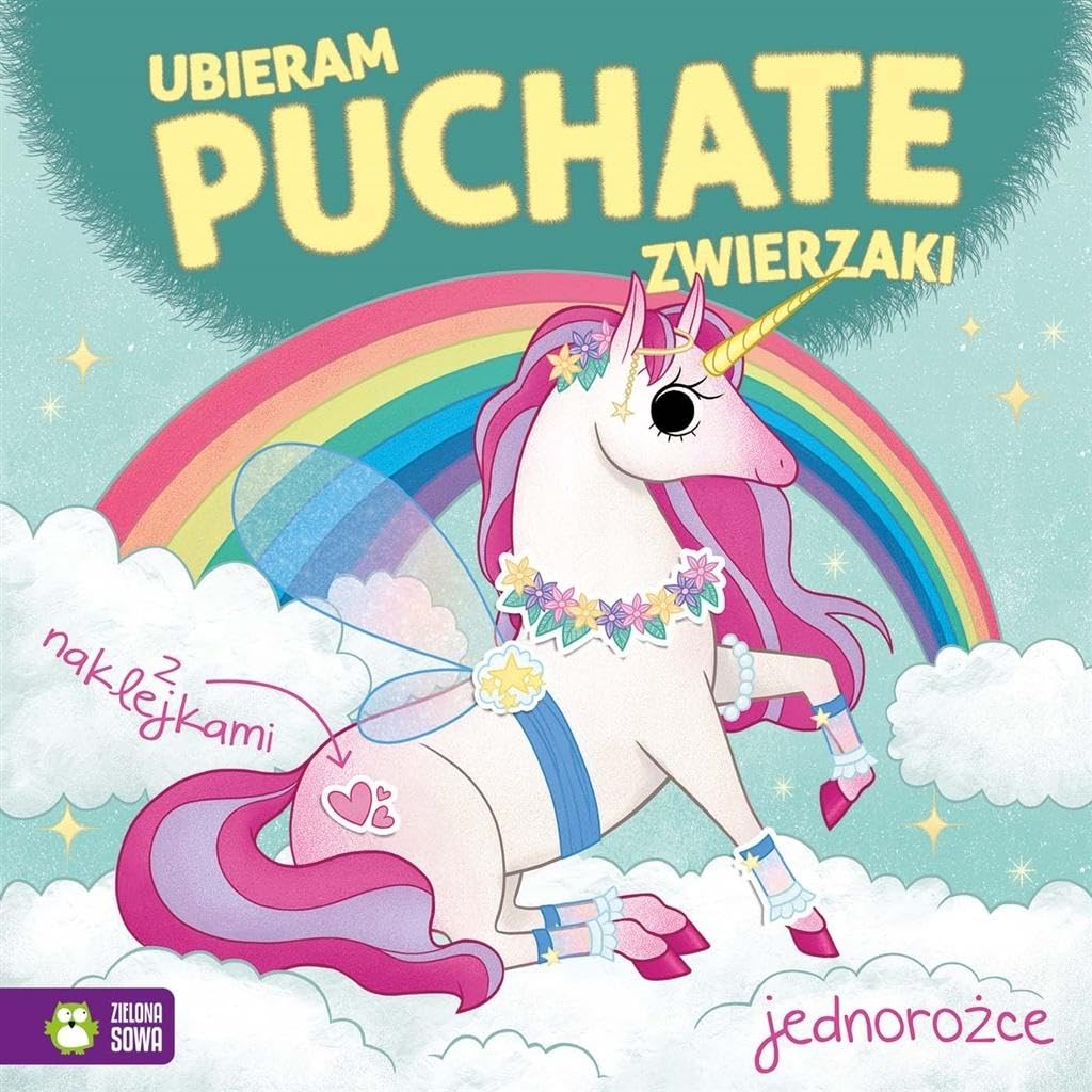 Ubieram puchate zwierzaki Jednorożce Books