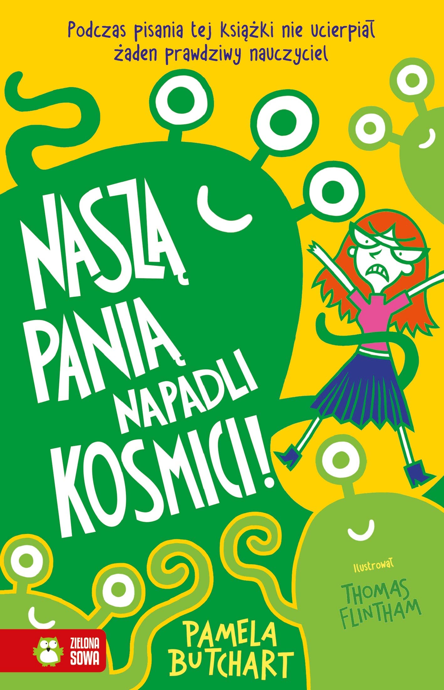 Szkolne szaleństwa Naszą panią napadli kosmici! book