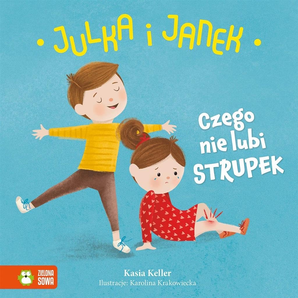 Julka i Janek Czego nie lubi strupek book