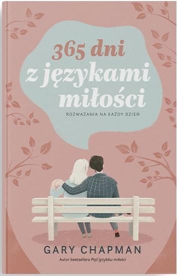 365 dni z językami miłości: Rozważania na każdy dzień Books