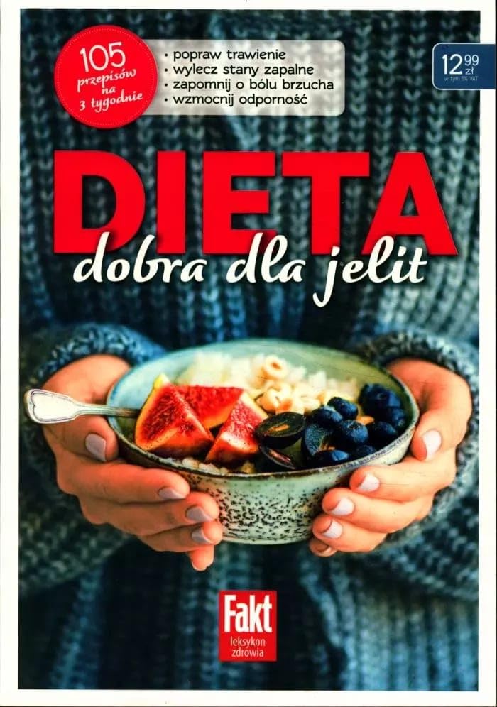 Dieta, dobra dla jelit 105 przepisów na 3 tygodnie Books