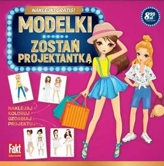 Fakt kolorowanki. Modelki. Zostań projektantką Books
