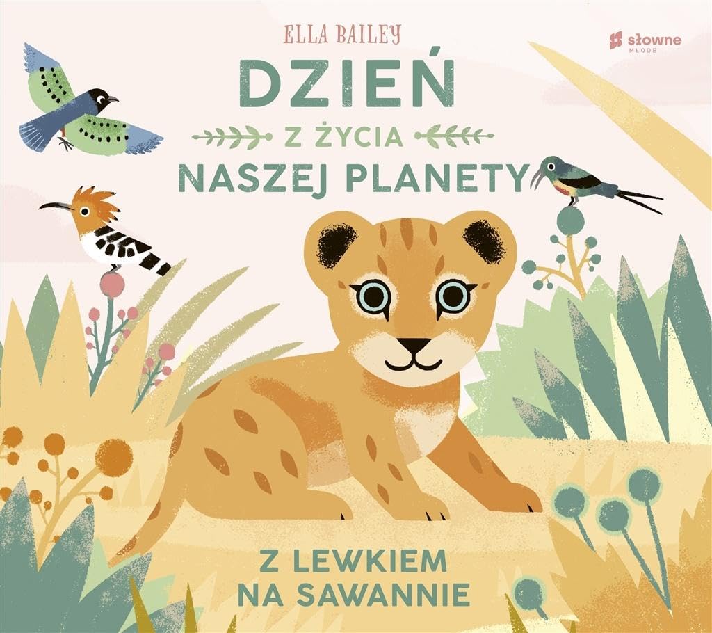 Dzień z życia naszej planety Z lewkiem na sawannie Books