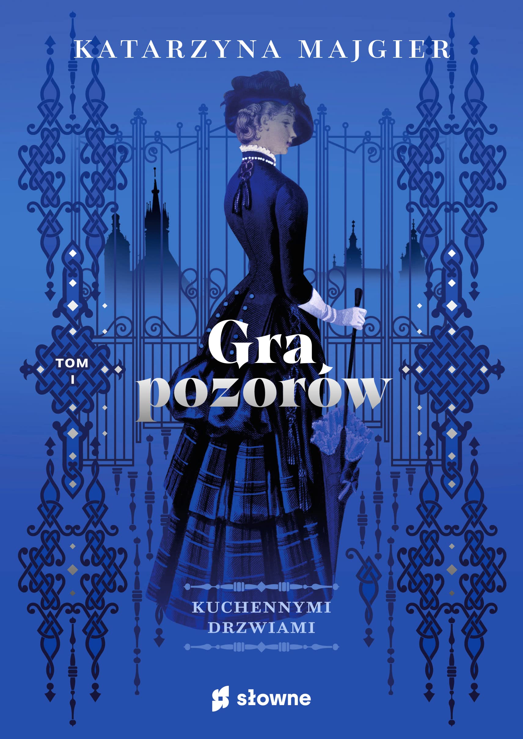 Gra pozorów Kuchennymi drzwiami Tom 1 book