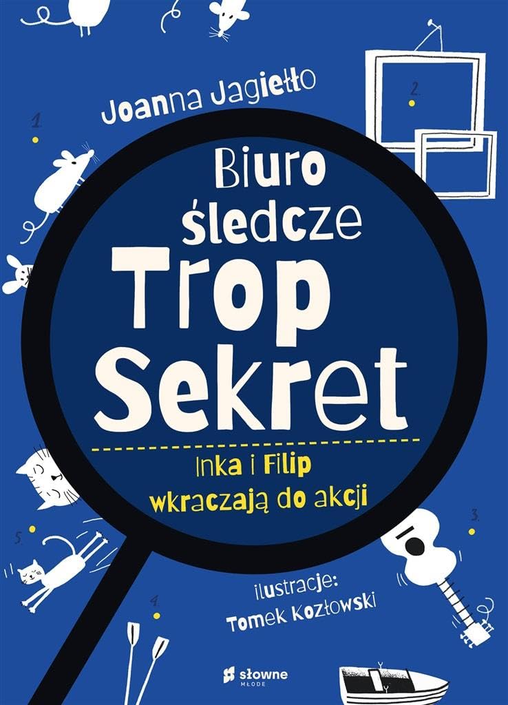 Biuro Śledcze Trop Sekret. Inka i Filip wkraczają do akcji book