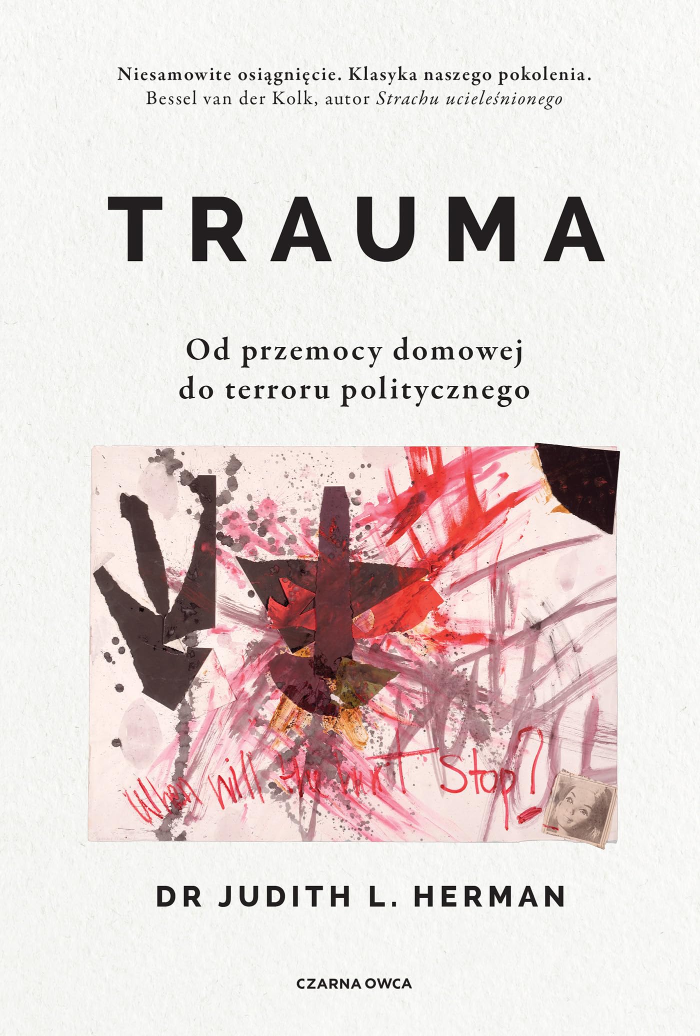 Trauma: Od przemocy domowej do terroru politycznego Books