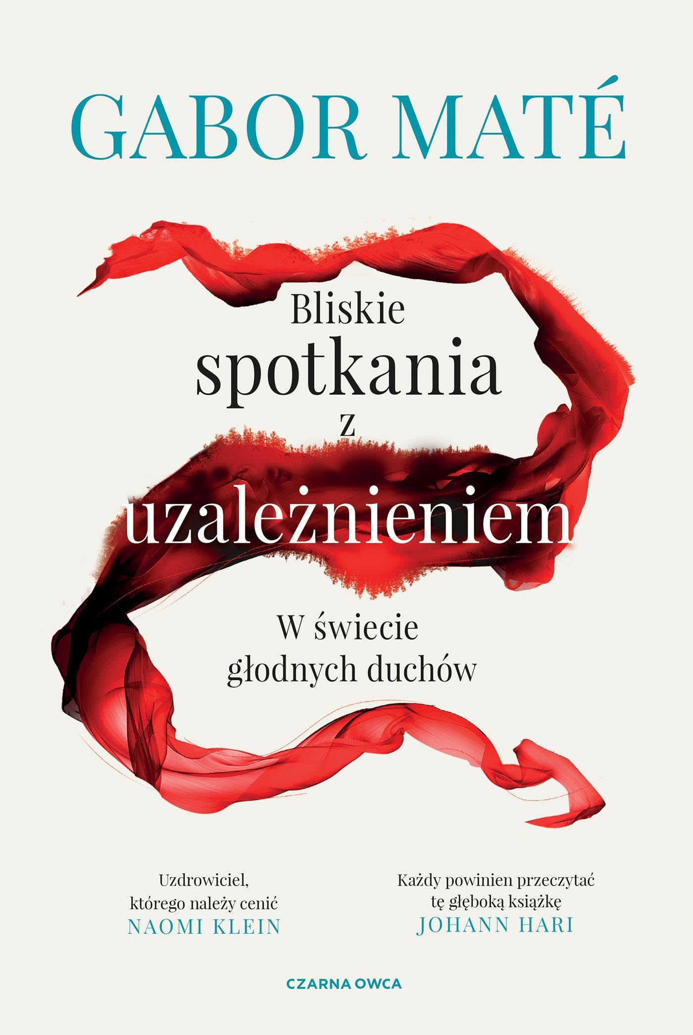 Bliskie spotkania z uzależnieniem: W świecie głodnych duchów Books