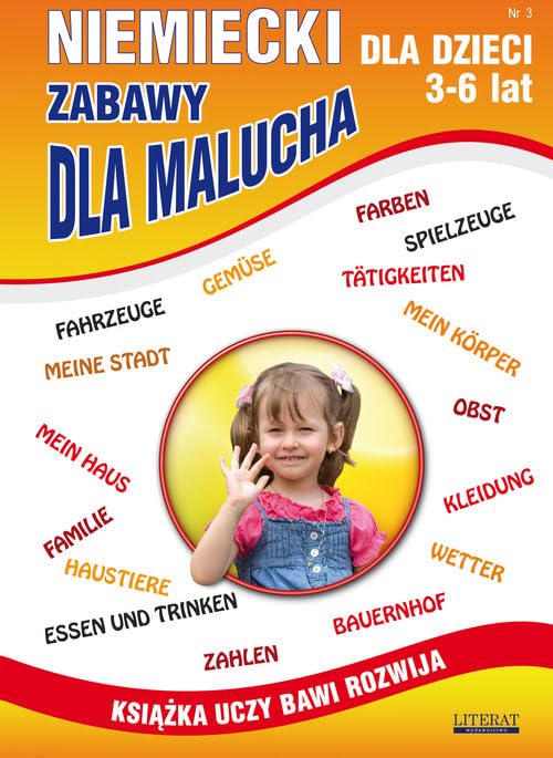 Niemiecki dla dzieci 3-6 lat Nr 3: Zabawy dla malucha Books