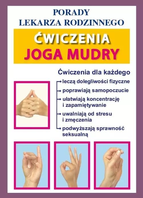 Ćwiczenia. Joga. Mudry: Porady Lekarza Rodzinnego 158 Books